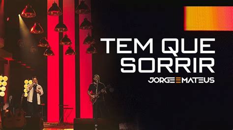 Jorge Mateus Tem Que Sorrir Clipe Oficial Lbum Tudo Em Paz