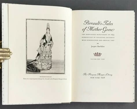 Limited J Barchilon Perraults Tales Of Mother Goose Morgan Library