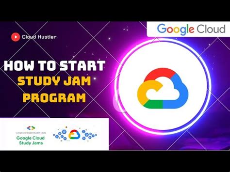 How To Start Study Jam Program Study Jam Google Cloud