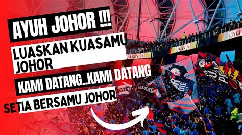 Laungan AYUH JOHOR LUASKAN KUASA MU JOHOR JDT VS PJ CITY Piala