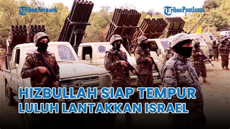 Hizbullah Bersiap Gabung Hamas Perangi Israel Punya Pasukan Dan