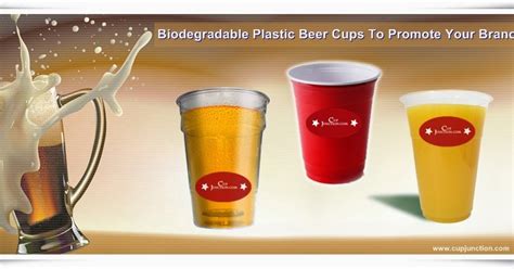 Purchase Biodegradable Plastic Beer Cups To Promote Your Brand | Cup ...