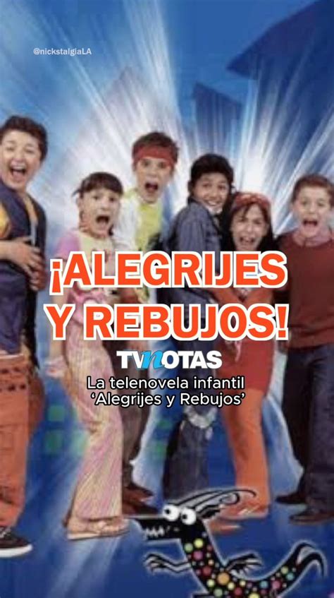 Tvnotasmx On Twitter Alegrijes Y Rebujos La Telenovela Infantil