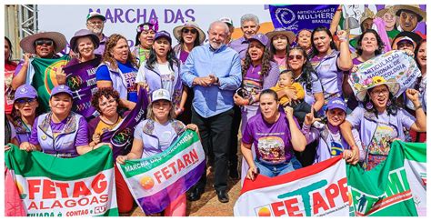 Lula Anuncia Na Marcha Das Margaridas A Retomada Da Reforma Agr Ria