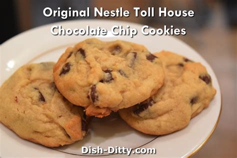 Original Nestle Toll House Chocolate Chip Cookies Recipe Dish Ditty Recipes