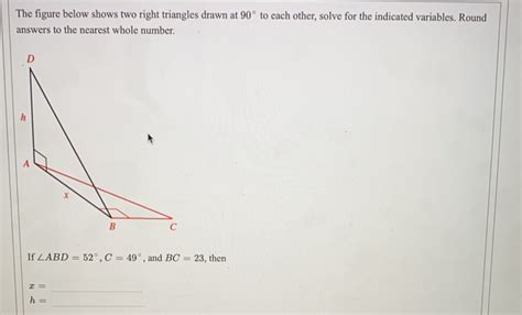 Solved The Figure Below Shows Two Right Triangles Drawn At 90 To Each