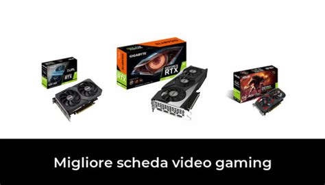 Migliore Scheda Video Gaming Nel Secondo Gli Esperti