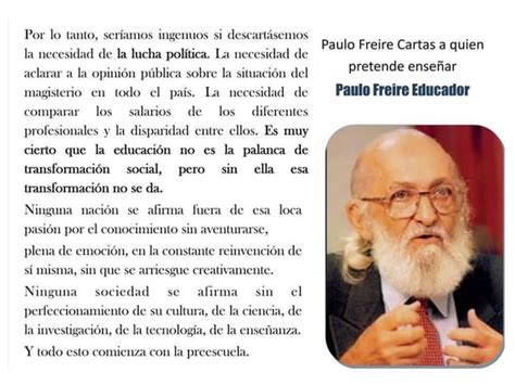 Paulo Freire Cartas a quien pretende enseñar Frases PPT