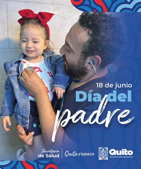 Secretaría de Salud Quito on Twitter Feliz Día del Padre Su