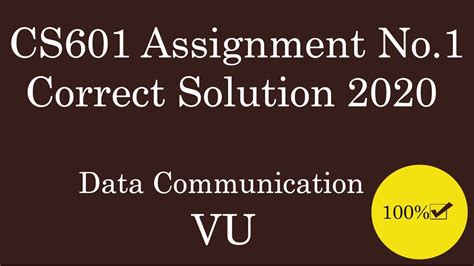 CS601 Assignment 1 Solution 2020 Data Communication YouTube