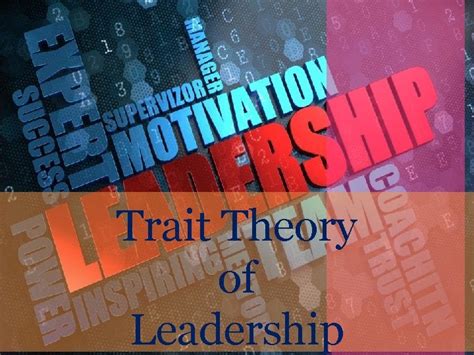 Trait Theory Of Leadership Objective List The Important