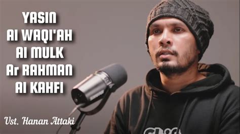 UST HANAN ATTAKI PAKET LENGKAP SURAT YASIN AL WAQIAH AL MULK AR