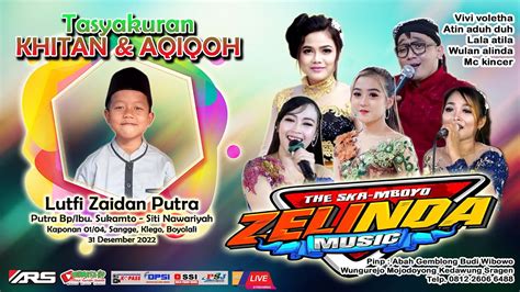 Live Zelinda Music Tasyakuran Khitan Aqiqoh Lutfi Zaidan P