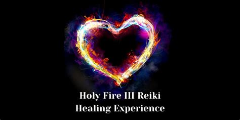 Reiki Holy Fire Iii Reiki Healing Experience Online Turlock 2 May 2023