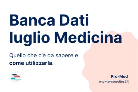 Banca Dati Medicina Luglio Quello Che Devi Sapere E Come Usarla Pro Med