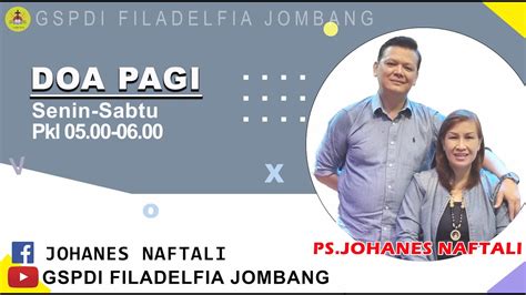 Doa Pagi Ps Johanes Naftali Sepakat Dengan Tuhan Mat 18 19 20