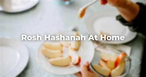 Rosh Hashanah At Home The Digital Home For Conservative Judaism