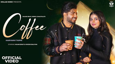 Check Out The Music Video Of The Latest Haryanvi Song Coffee Sung By