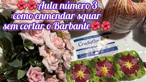 Como Emendar Squares De Croch Sem Precisar Cortar O Barbante Youtube