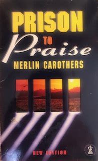 Prison To Praise Carothers Merlin Kakkerlak Boekhandelaars