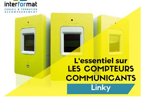 Pose Des Compteurs Linky Formations INTERFORMAT INTERFORMAT Conseil