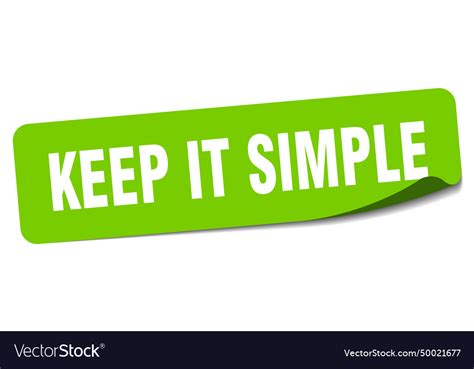 Keep it simple sticker keep it simple label Vector Image