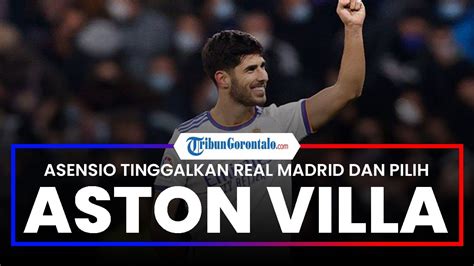 Tolak Ac Milan Marco Asensio Pilih Gabung Aston Villa Setelah