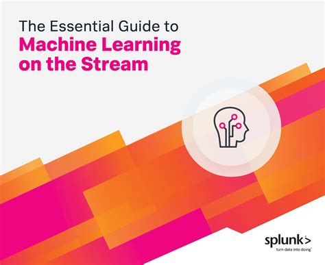 The Essential Guide To Machine Learning On The Stream Splunk