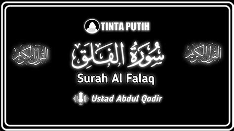 Surah Al Falaq Ustad Abdul Qodir Youtube