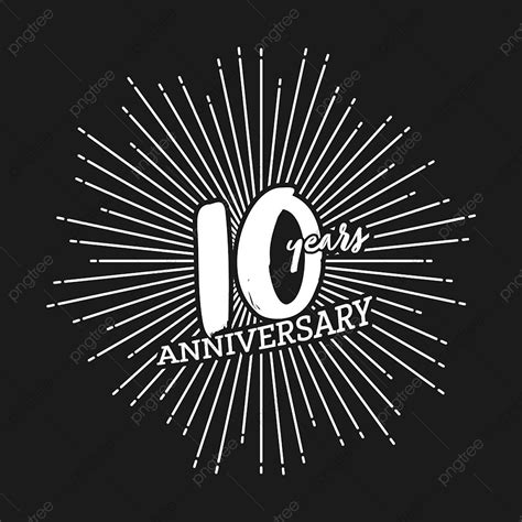 Tenth Anniversary Vector Art Png Congratulations On The Tenth