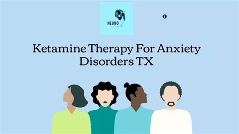 PPT Ketamine Therapy For Anxiety Disorders TX NeuroGlow Clinic