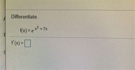 Solved Solve E21 1200 Fort Dund Differentiate F X 6 E