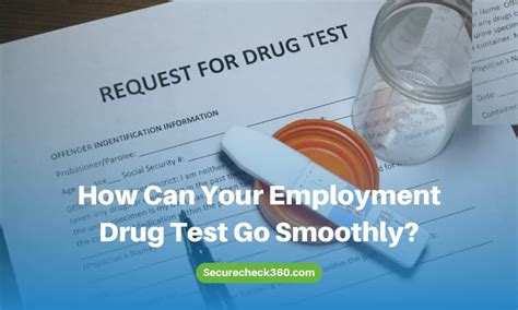 How Can Your Employment Drug Test Go Smoothly