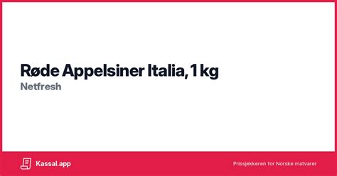 Røde Appelsiner Italia 1 kg Kassalapp