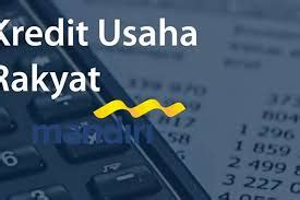 Simak Syarat Dan Ketentuan Berikut Sebelum Ajukan KUR Bank Mandiri