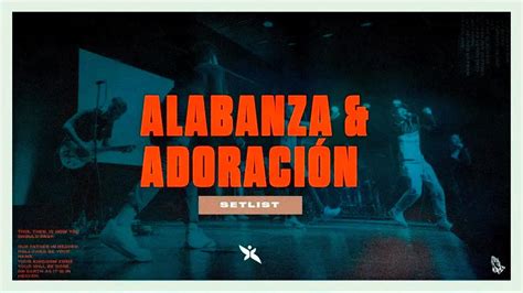 Setlist Alabanza Adoraci N Conexi N Youtube