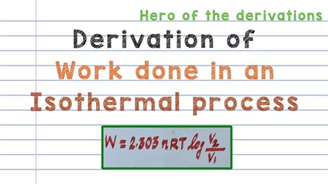 Derivation Of Expression For Work Done By A Gas In Isothermal Expansion