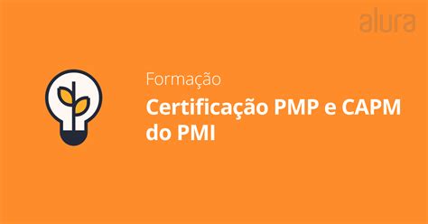 Formação Certificação PMP e CAPM do PMI Alura Cursos Online