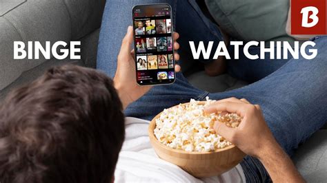 Tout Savoir Sur Le Binge Watching Youtube