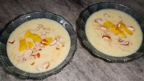 Testy Mango Kheer Recipe Delicious Mango Vermicelli Desserts आम सेवई