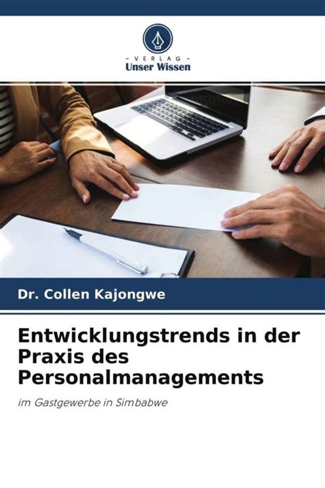 Entwicklungstrends In Der Praxis Des Personalmanagements Von Collen