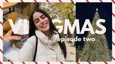 Vlogmas Ep 2 Season 1 Youtube