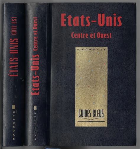 Tats Unis C Te Est Centre Et Ouest Guide Bleus Edit Hachette Tomes