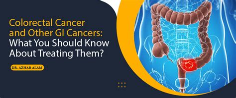 Colorectal Cancer And Other Gi Cancers