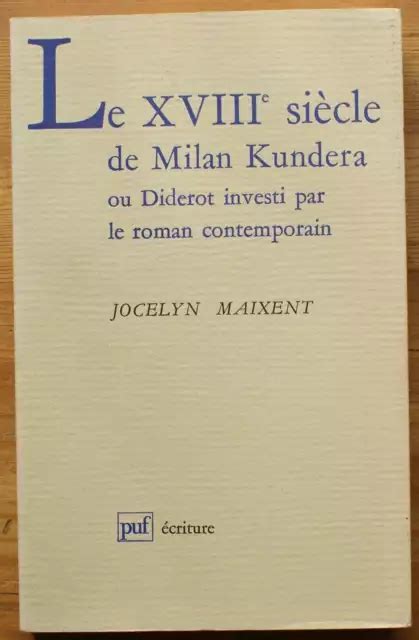 LE XVIIIE SIÈCLE de Milan Kundera ou Diderot investi par le roman