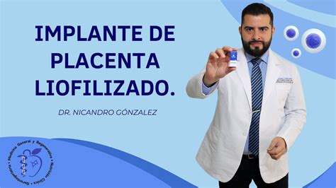 Implante De Placenta Liofilizado Conceptos Generalidades Y