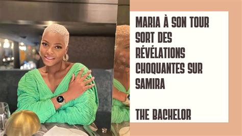 Maria Son Tour Sort Des R V Lations Choquantes Sur Samira En La