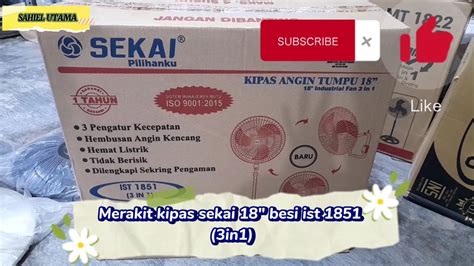 Cara Mudah Merakit Kipas Sekai Besi 18 3in1 IST 1851 YouTube