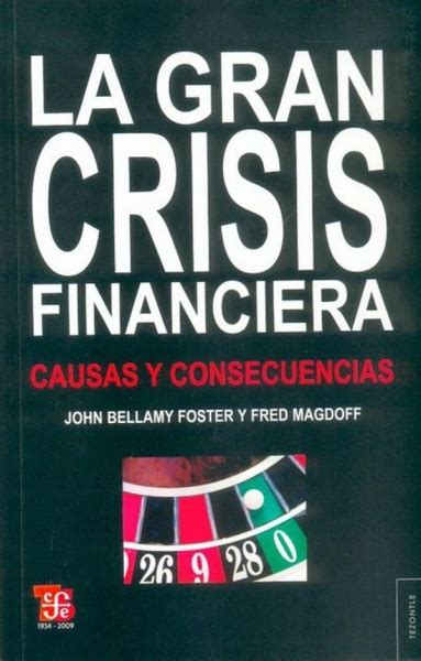 Libro La Gran Crisis Financiera Causa Y Consecuencias