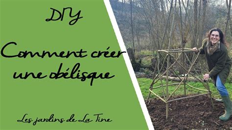 Comment créer une obélisque en Noisetier Les Jardins de La Tine DIY